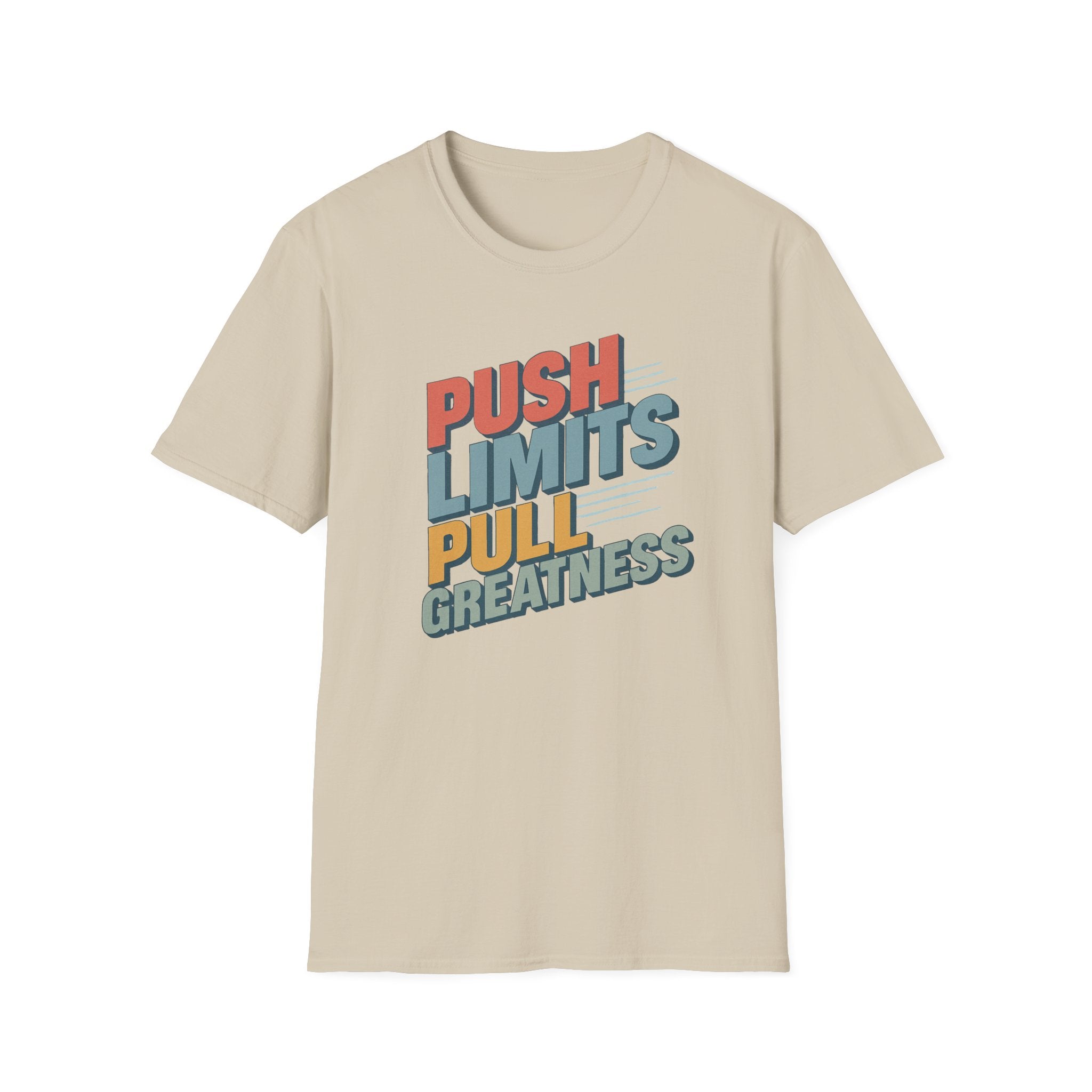 Push Limits. Pull Greatness. T-Shirt