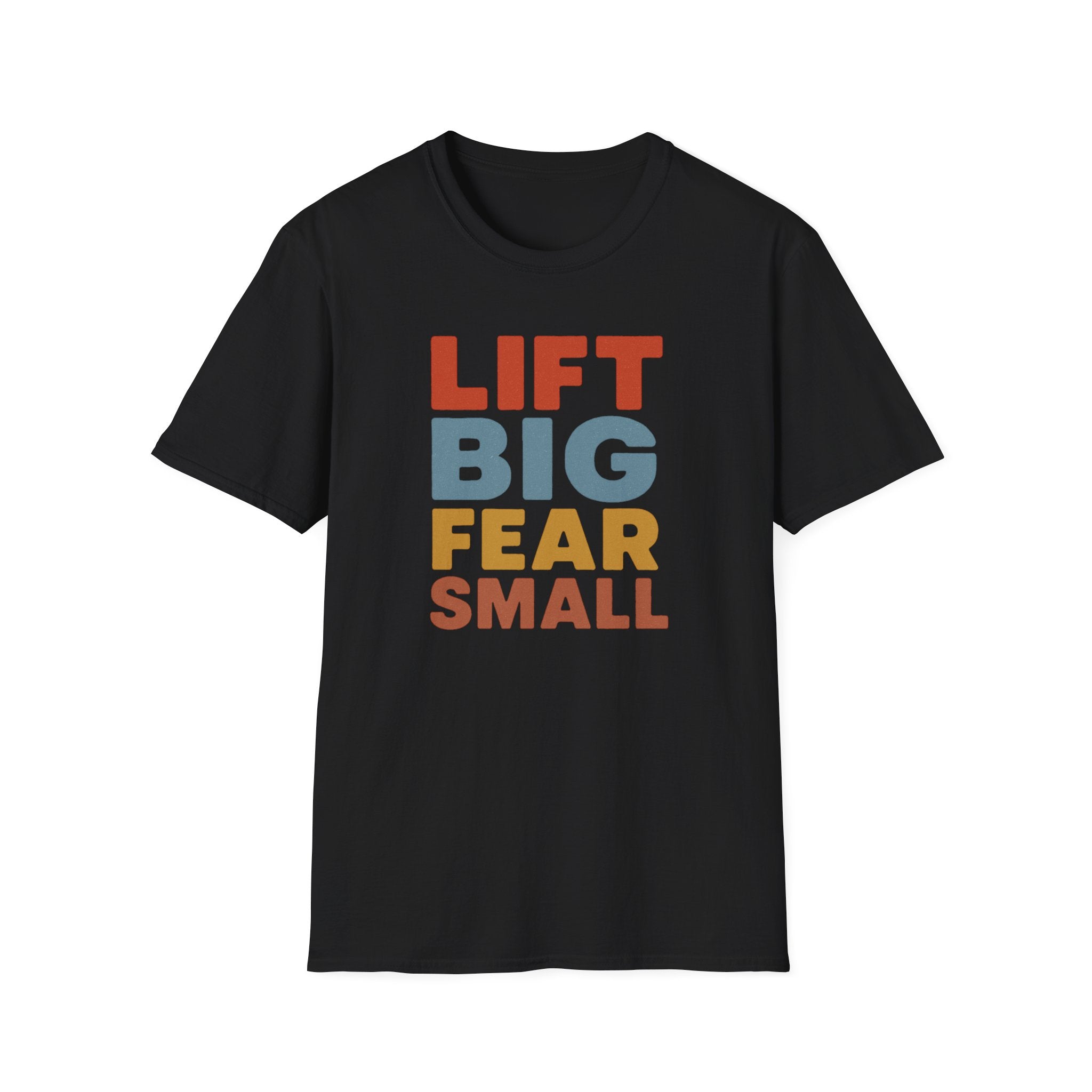 Lift Big, Fear Small – Vintage Block Edition T-Shirt