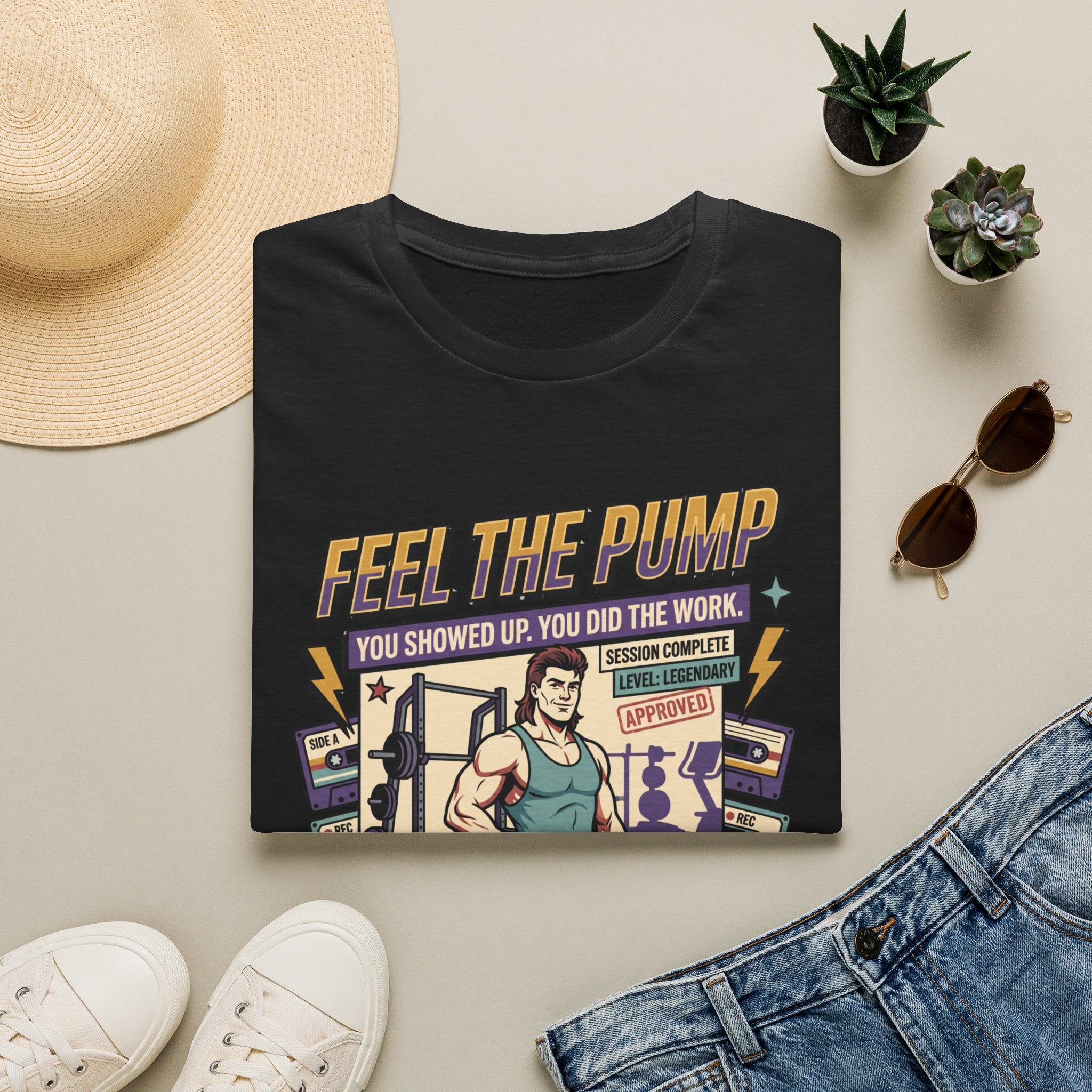 Feel the pump - Showed up. Did the work T-Shirt