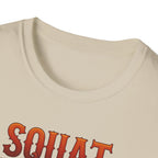 Squat Like It’s 1977 T-Shirt