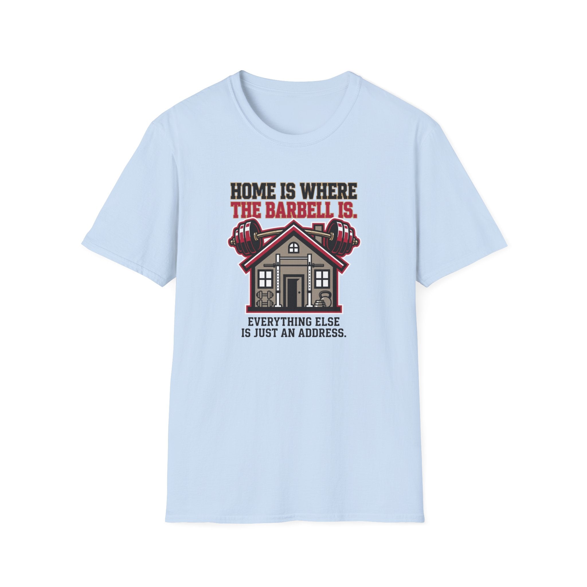 Gym is Home T-Shirt