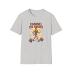 Channel the energy T-Shirt