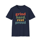 Grind Hard, Rest Proud – Vintage Bubble Quote T-Shirt