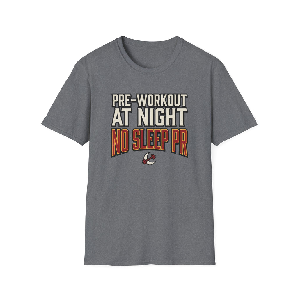 Pre at night, No Sleep PR T-Shirt