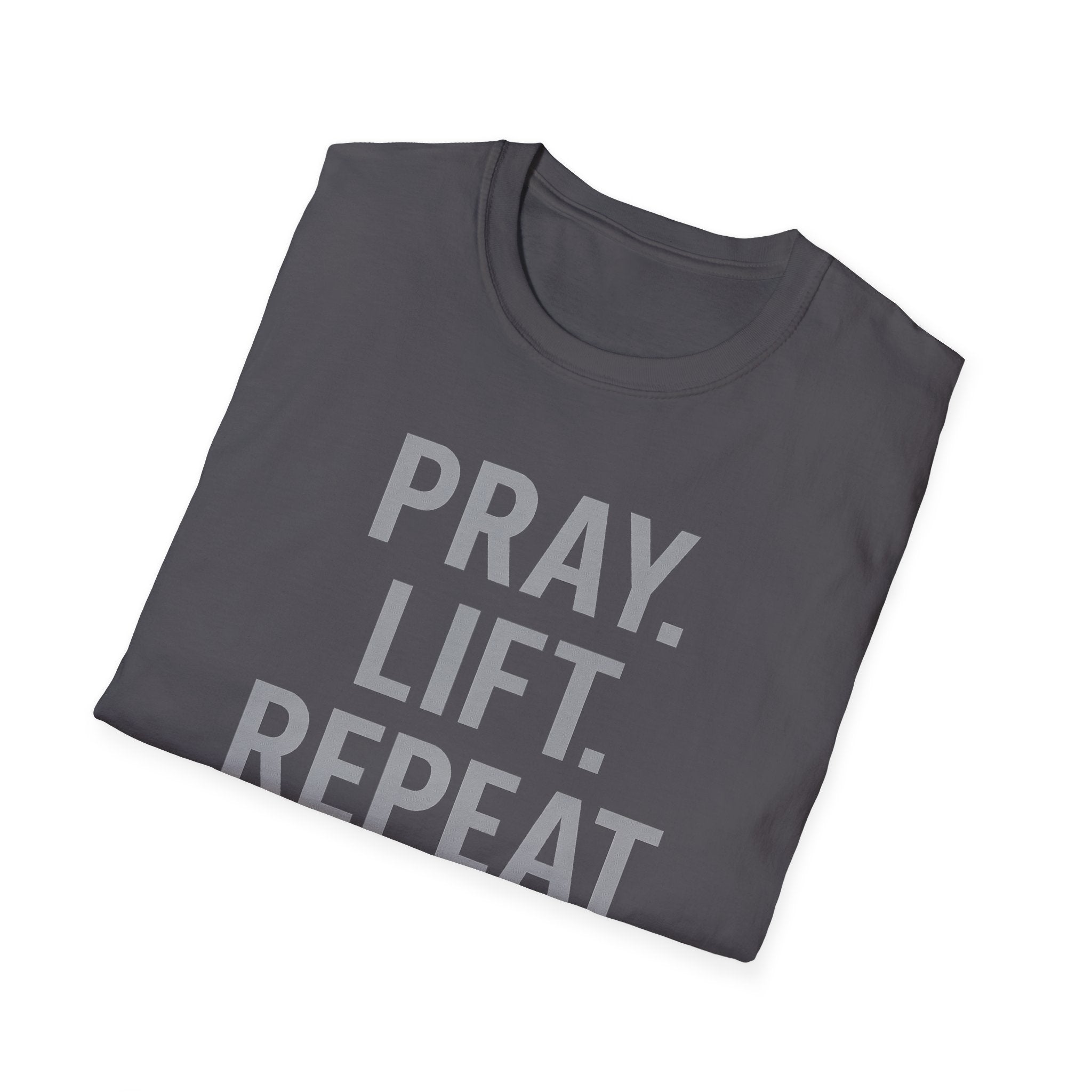 Pray. Lift. Repeat. – Faith and Focus Gym Tshirt