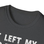I Left My Gains for This? (Vintage Grunge Edition) T-Shirt