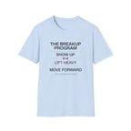 The breakup program T-Shirt