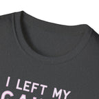 I Left My Gains for This? – Neon Gym Life T-Shirt