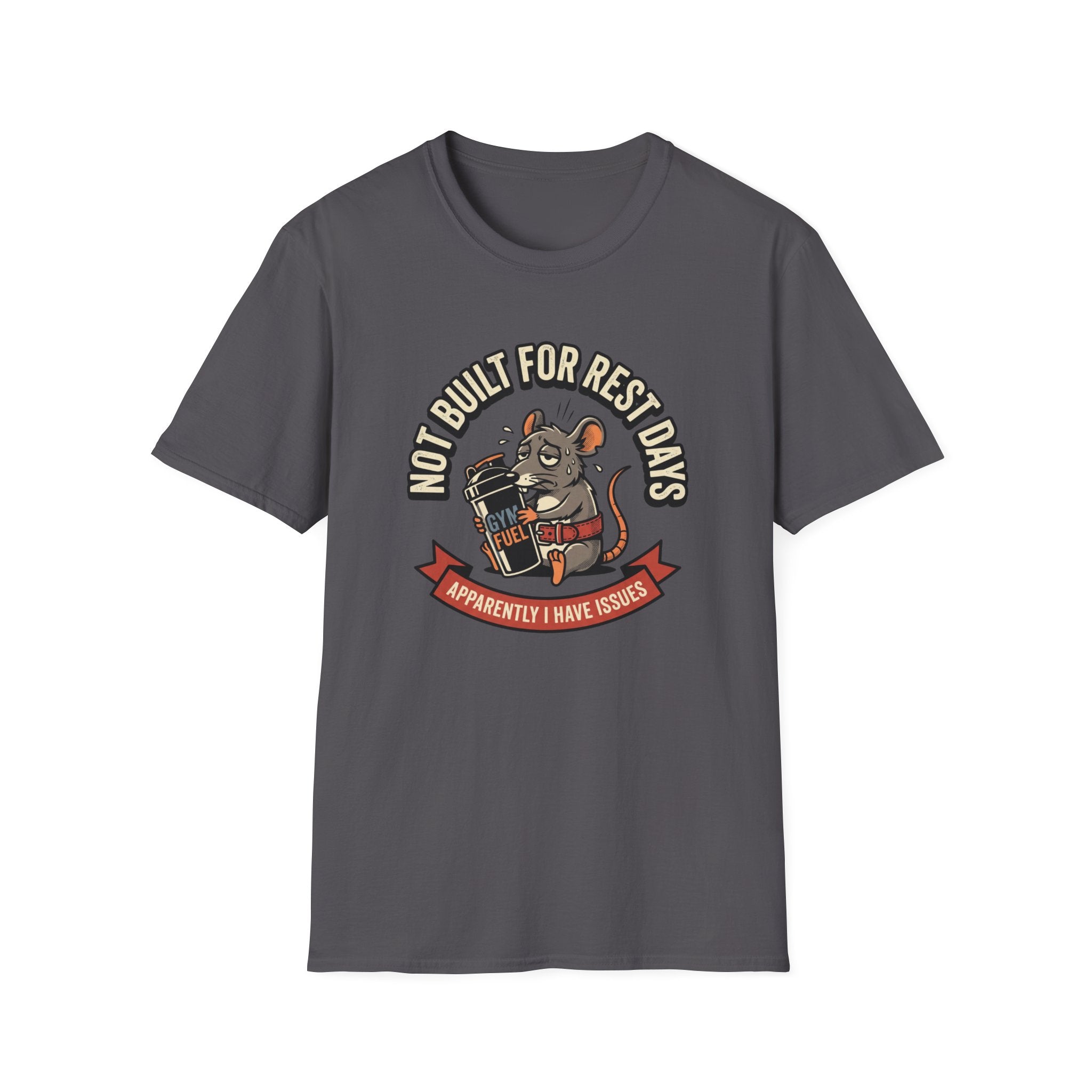 Not Built For Rest Days T-Shirt