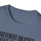 Achievement unlocked - Went to Gym T-Shirt