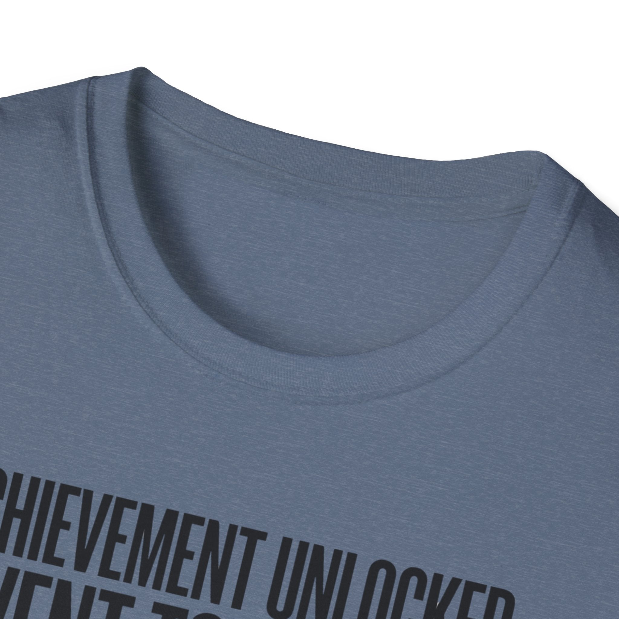 Achievement unlocked - Went to Gym T-Shirt