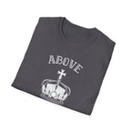 Above Else T-Shirt