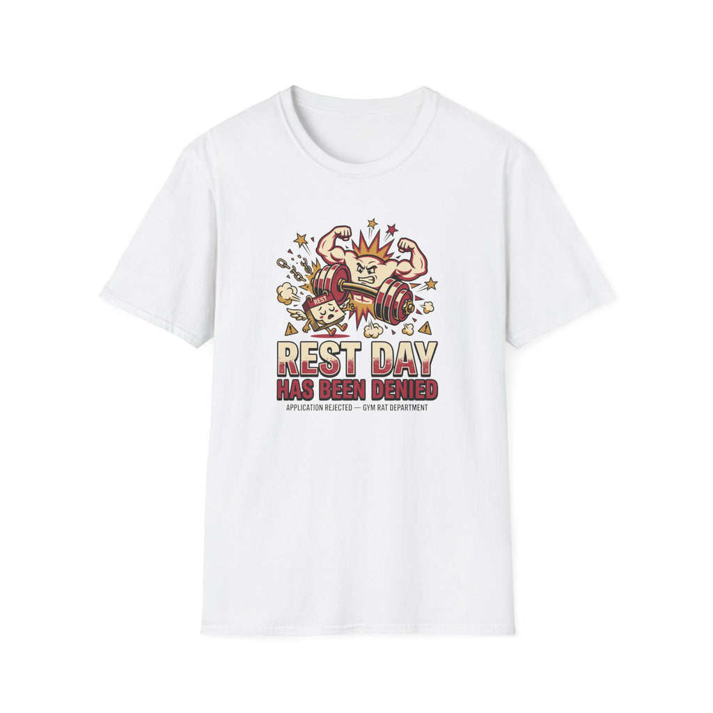 Rest day denied T-Shirt