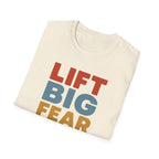 Lift Big, Fear Small – Vintage Block Edition T-Shirt