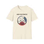 Know your priorities - Every hour supports the prioroty copy T-Shirt