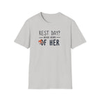 Rest Day? Never Heard of Her T-Shirt