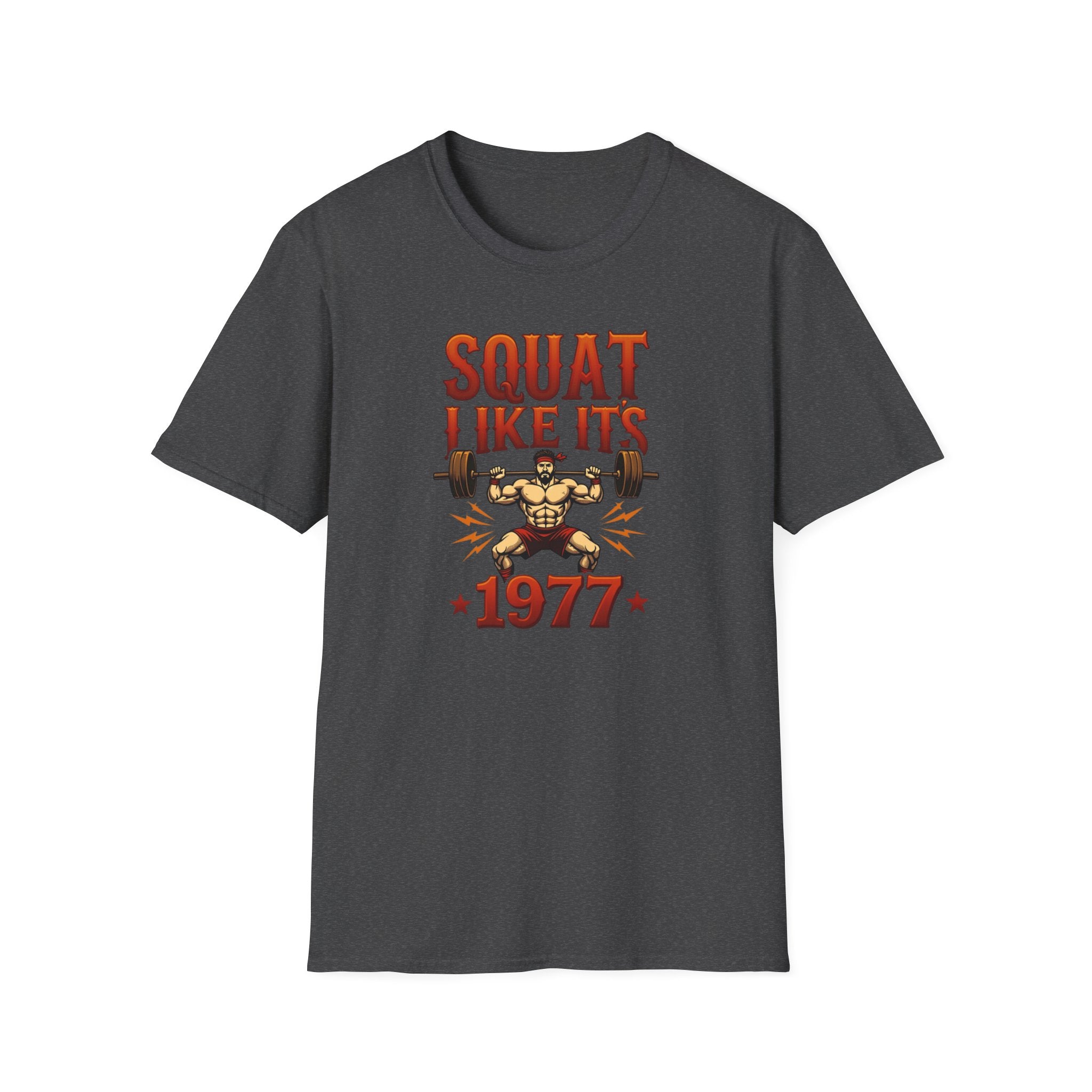 Squat Like It’s 1977 T-Shirt