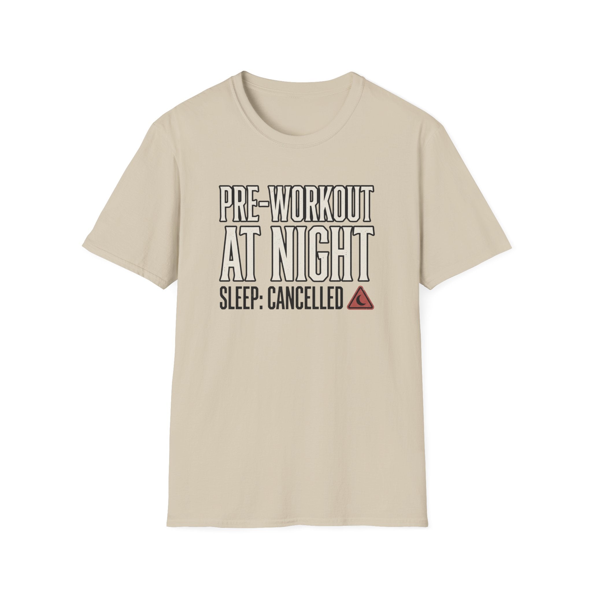 Pre at night - Sleep cancelled T-Shirt