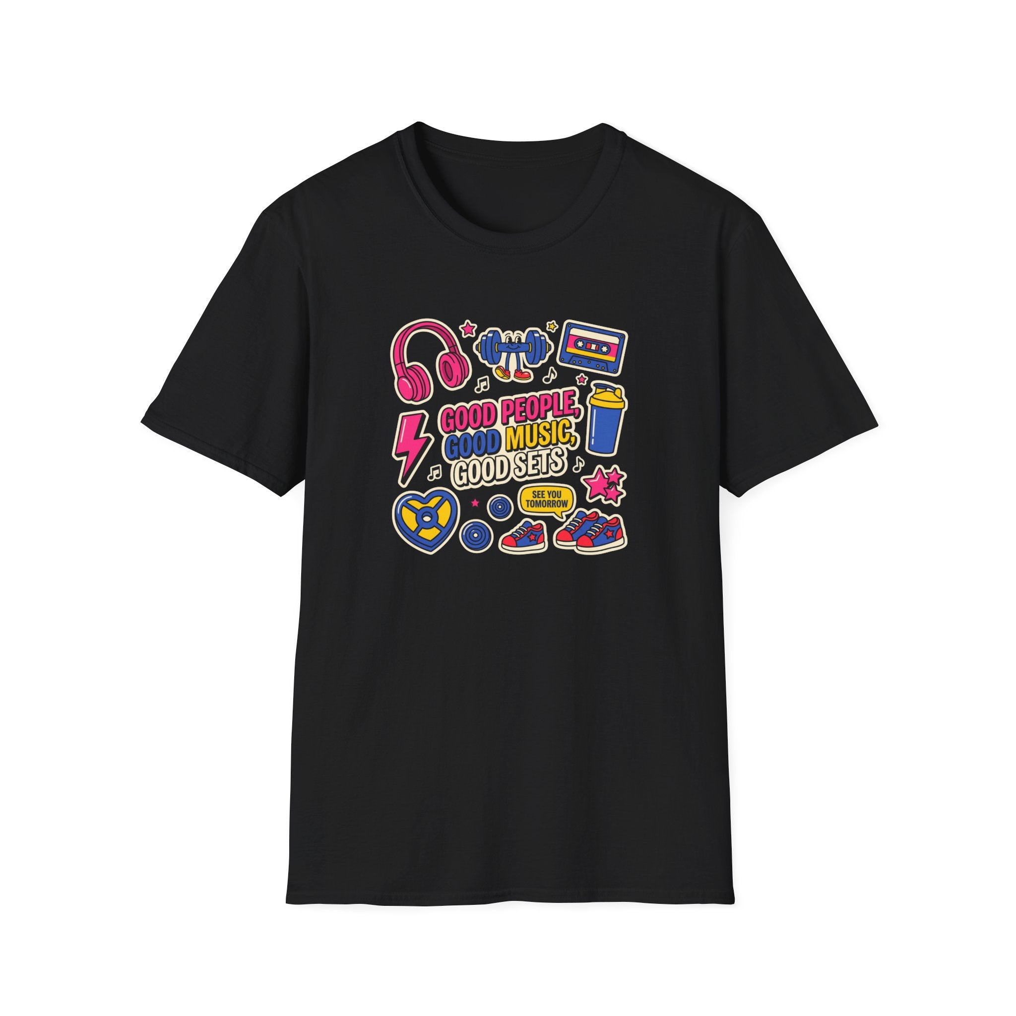 Good people, Good music, Good sets T-Shirt