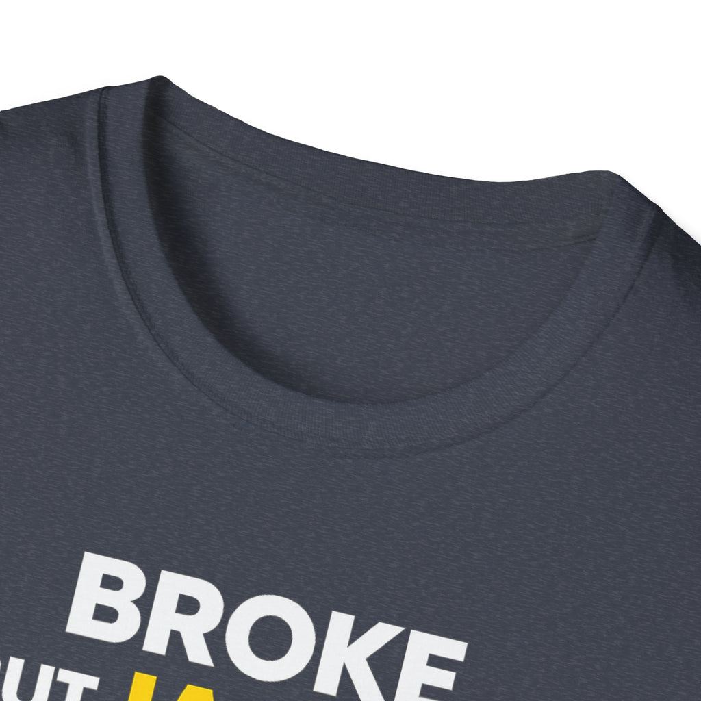 Broke But Jacked T-Shirt