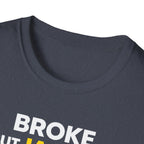 Broke But Jacked T-Shirt
