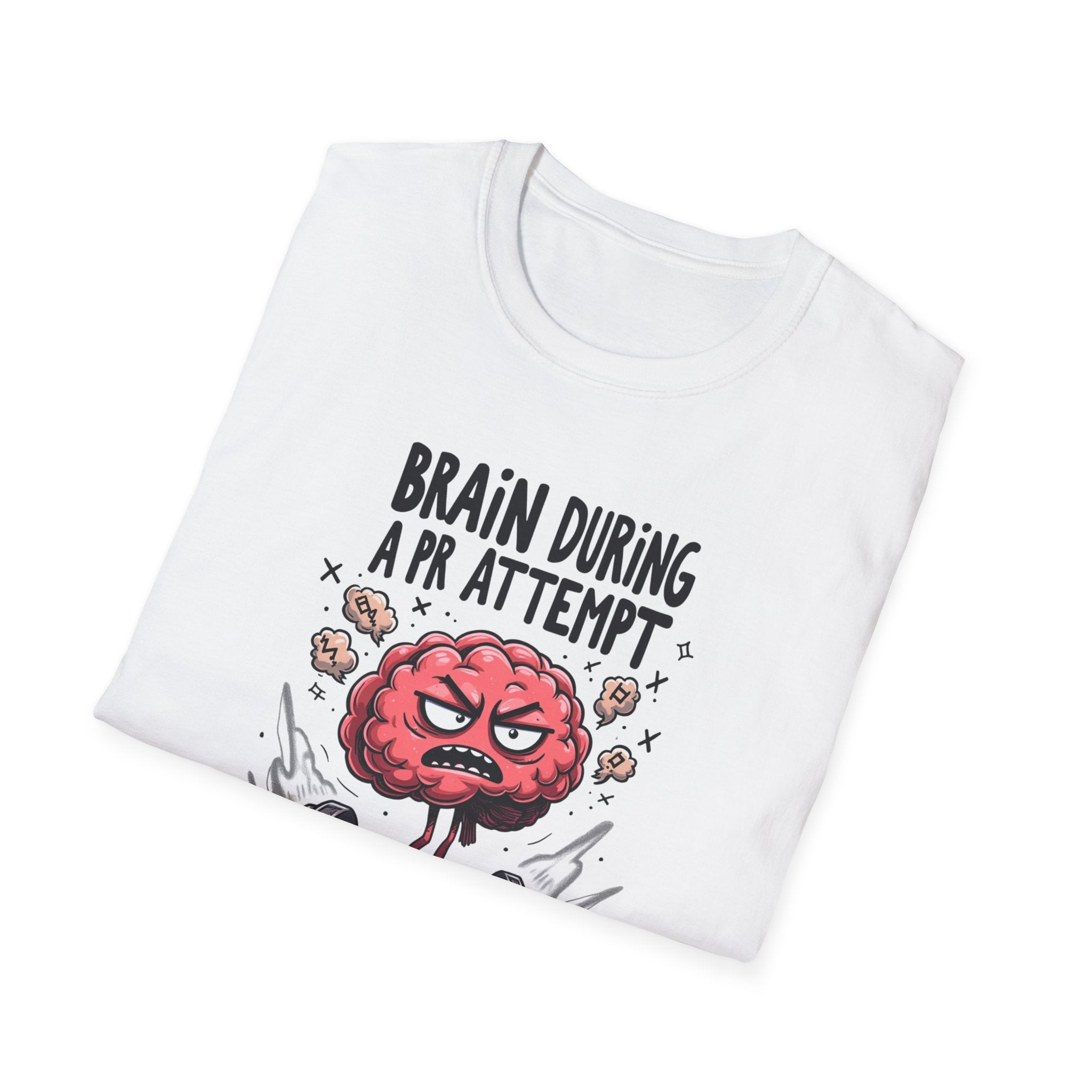 Brain During a PR Attempt T-Shirt