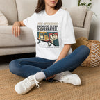 Pre Workout - Because sleep is overrated T-Shirt