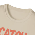 Catch Me by the Racks – Gym Hangout Series T-Shirt