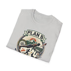 Plan B - Workout isn't cancelled T-Shirt