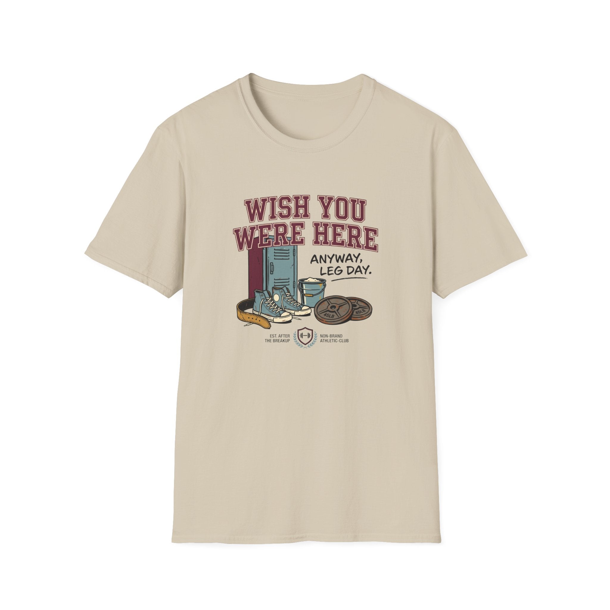 Wish you were here. Anyway, leg day T-Shirt