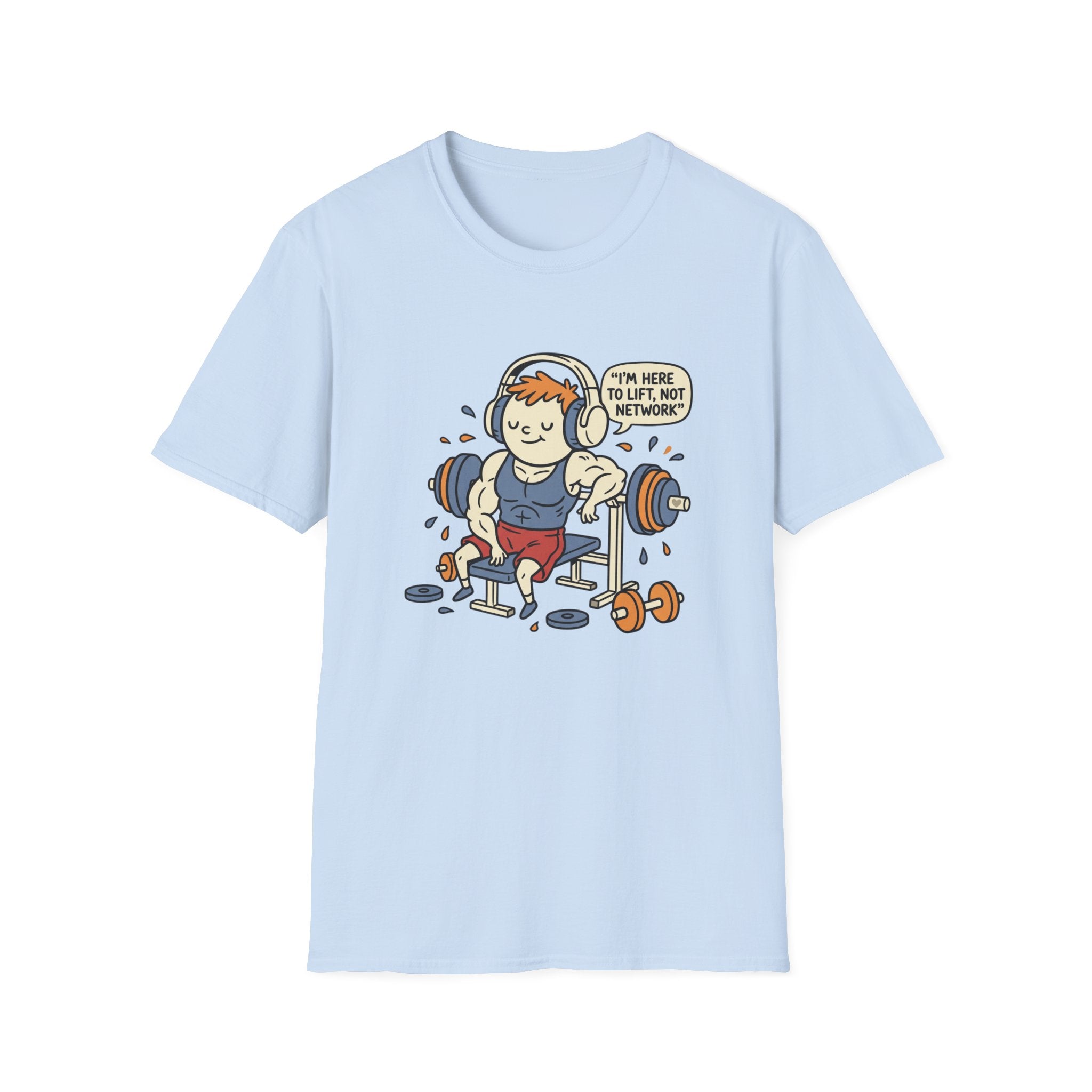 Here to Lift, Not network T-Shirt