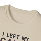 I Left My Gains for This? – Neon Gym Life T-Shirt