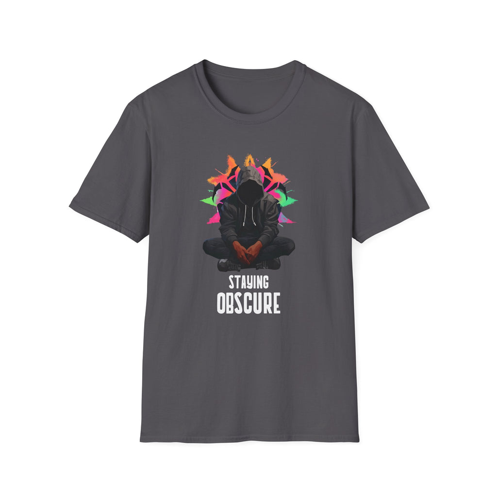 Staying obscure T-Shirt