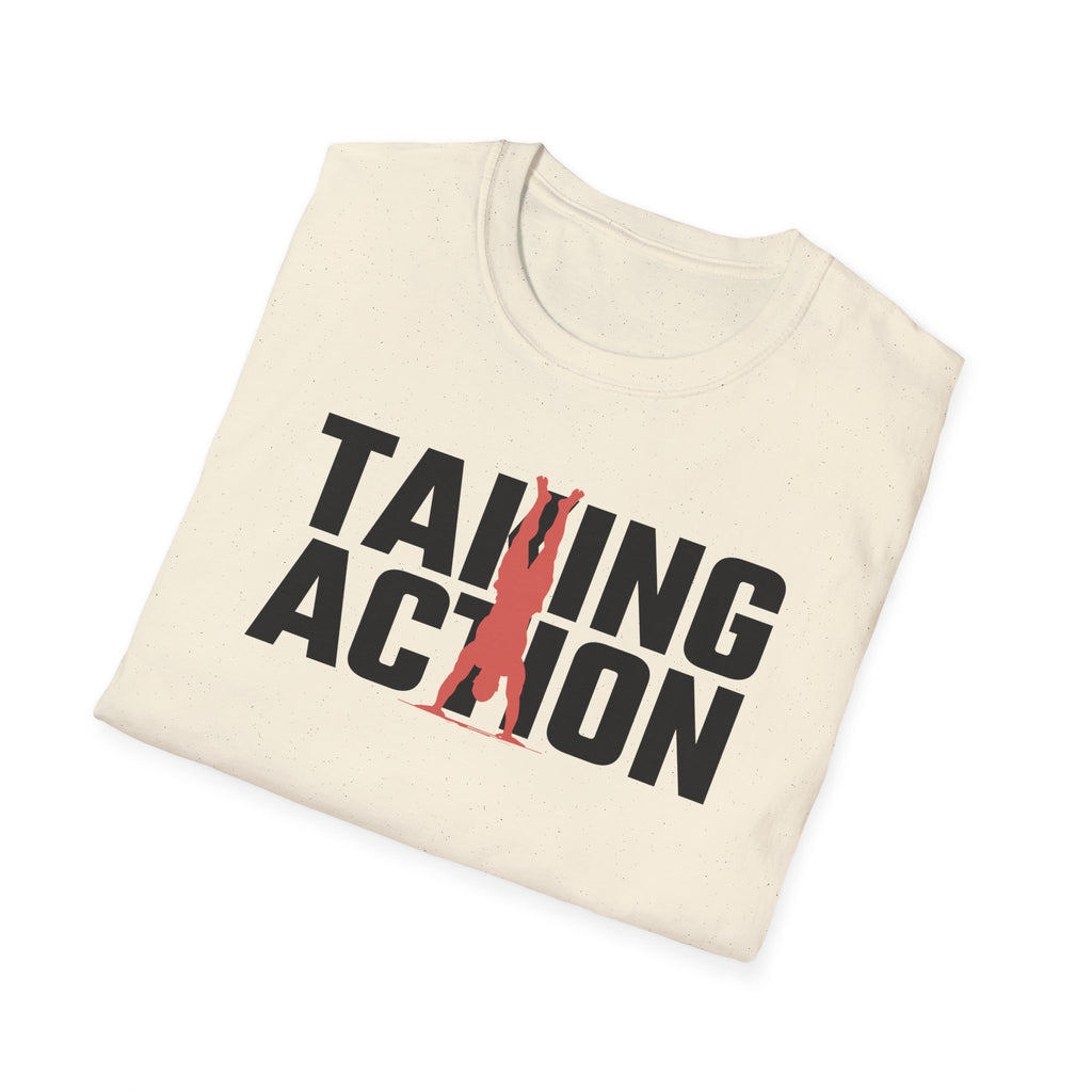 Taking Action T-Shirt