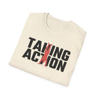 Taking Action T-Shirt