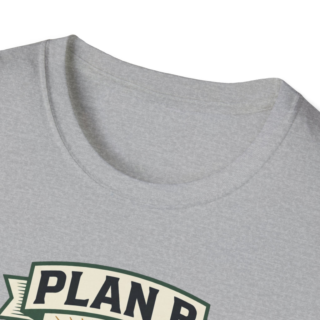 Plan B - Workout isn't cancelled T-Shirt