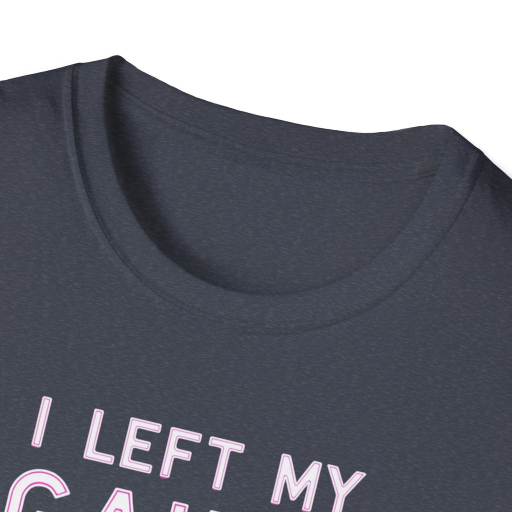 I Left My Gains for This? – Neon Gym Life T-Shirt