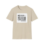No Pain No Protein Shake Tshirt T-Shirt