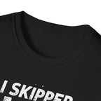 I Skipped Leg Day to Be Here – Stick-Leg Statement T-Shirt