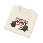 Will Lift for Whey – Scoop Edition T-Shirt