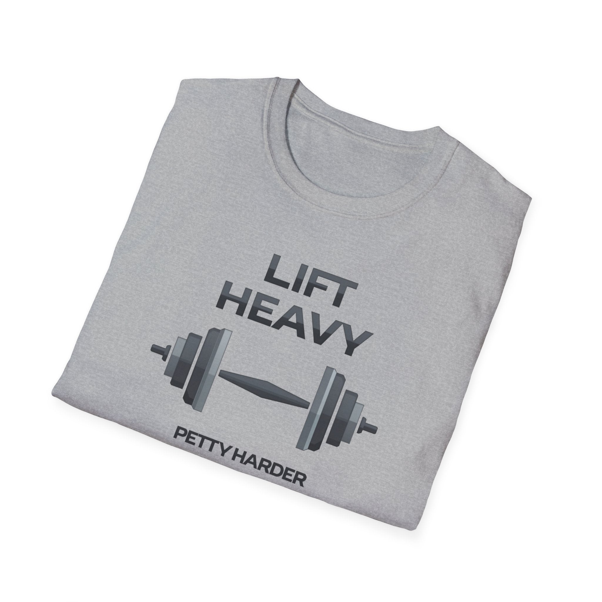 Lift Heavy, Petty Harder (Minimal Edition) T-Shirt