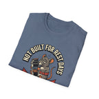 Not Built For Rest Days T-Shirt