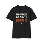 Pre at night, No Sleep PR T-Shirt