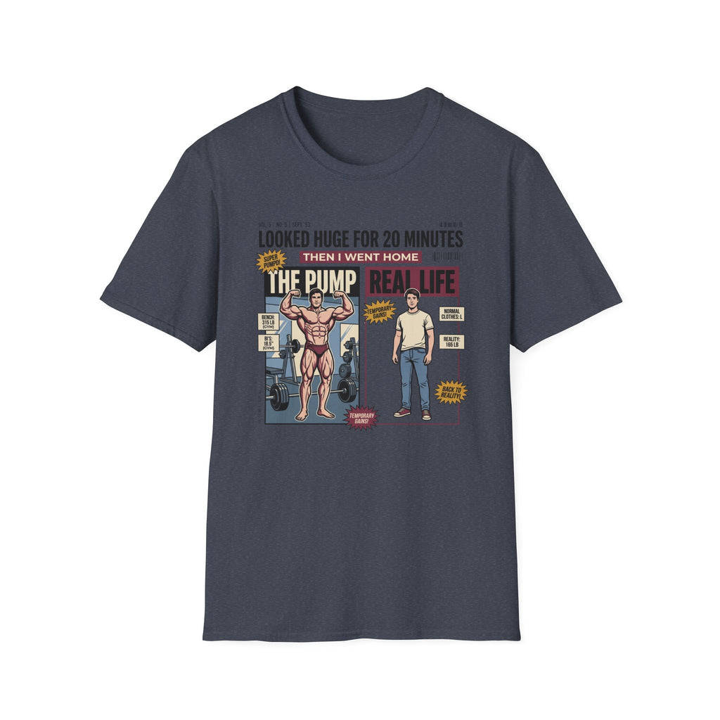 Looked huge for 20 minutes T-Shirt