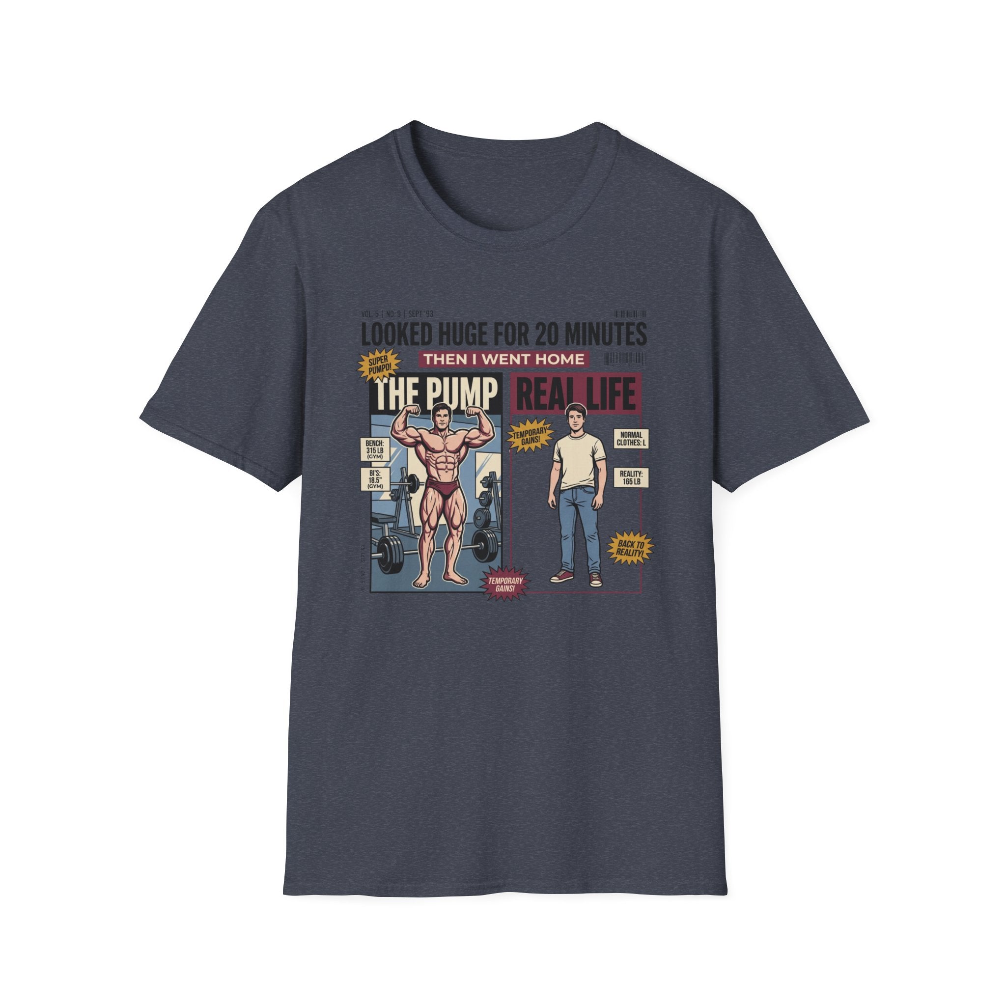 Looked huge for 20 minutes T-Shirt