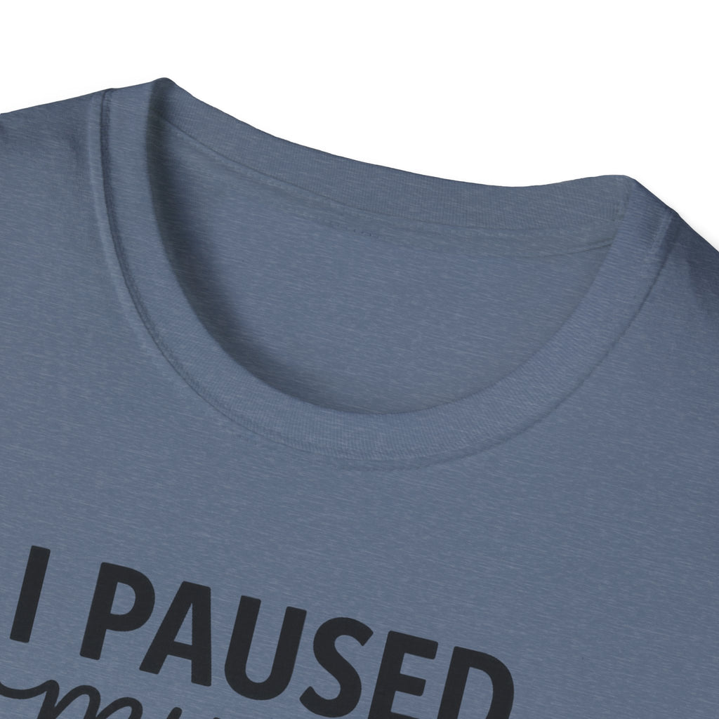 I Paused My Bulk to Be Here – Script & Shaker Edition T-Shirt