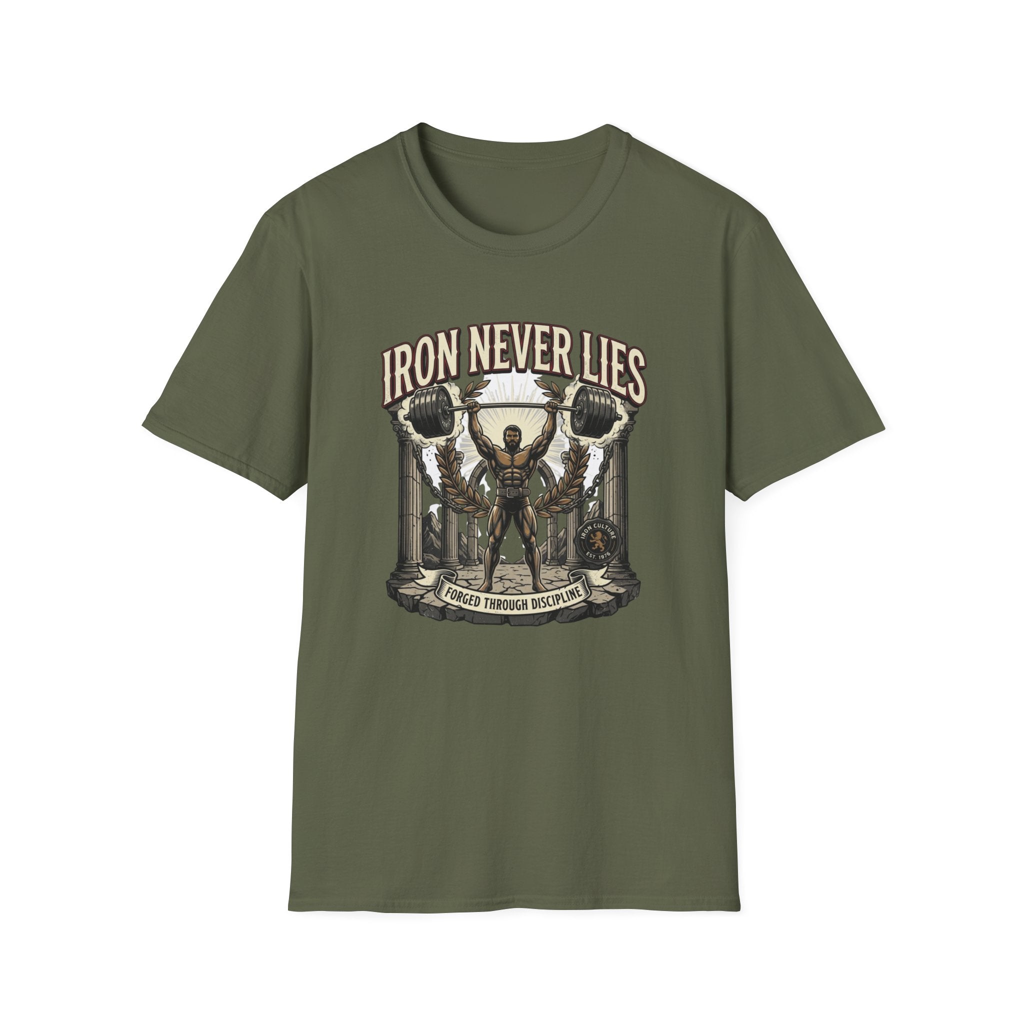 Iron never lies T-Shirt