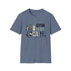 Gym is my escape - witty T-Shirt