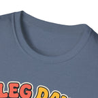 Leg day - Good mood gains T-Shirt
