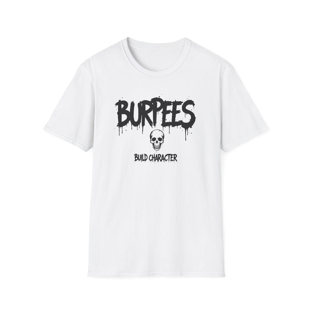 Burpees Build Character T-Shirt